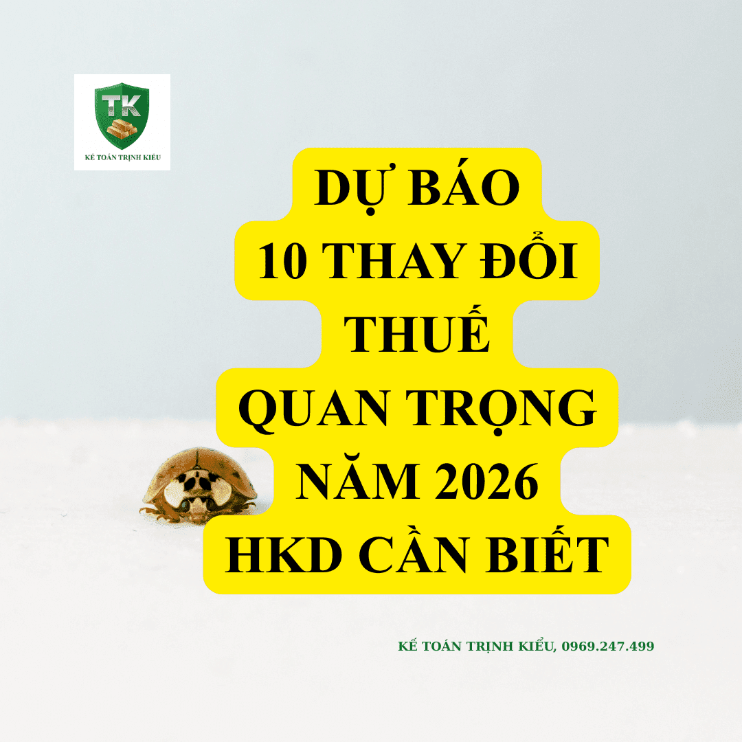 DỰ BÁO 10 THAY ĐỔI THUẾ QUAN TRỌNG NĂM 2026 HKD CẦN BIẾT